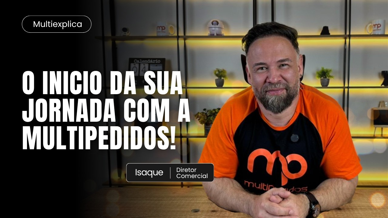 Capa do vídeo de onboarding O início da sua jornada com a Multipedidos